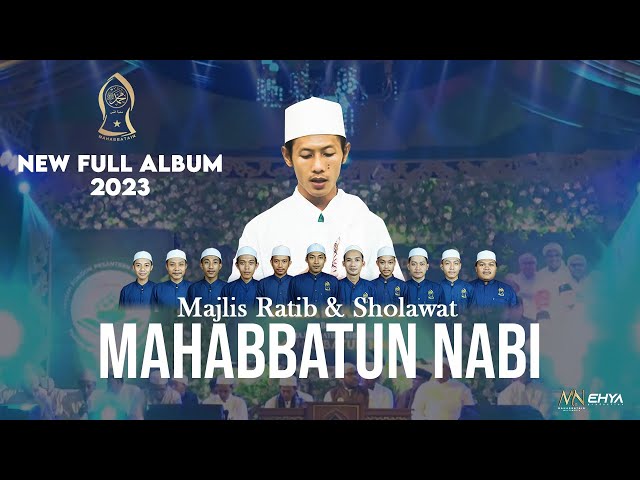 NEW FULL ALBUM SHOLAWAT | MAJLIS RATIB & SHOLAWAT MAHABBATUN NABI FULL HD class=