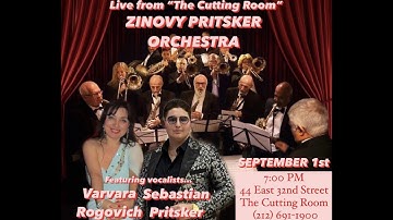 Zinovy Pritsker Orchestra! Featuring Varvara Rogovich and Sebastian Pritsker! Full Concert 2022