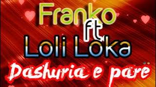 Franko ft. Loli Loka - Dashuria e pare (Official Lyrics Video)