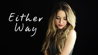 Chris Stapleton - Either Way (HQ) Cover Video by Mason Grace