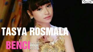 Download Lagu TASYA ROSMALA  #Benci MP3
