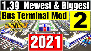 ETS 2 1.39 // THE  NEWEST & BIGGEST BUS TERMINAL MOD  2021 + NEW BUS  MERCEDES TOURISMO 2018  !!!!!!