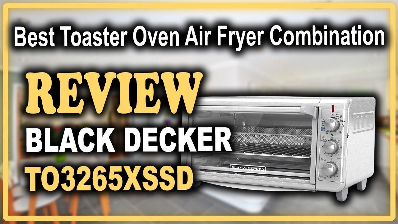 Black and Decker TO3265XSSD Crisp 'N Bake Air Fry Toaster Oven