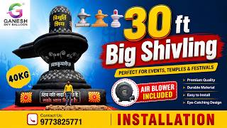 30 FT Inflatable Shivling | Complete Setup, Size, Color & Manufacturing time