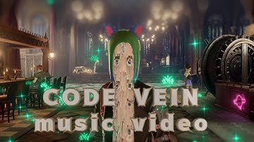 CODE VEIN　music video
