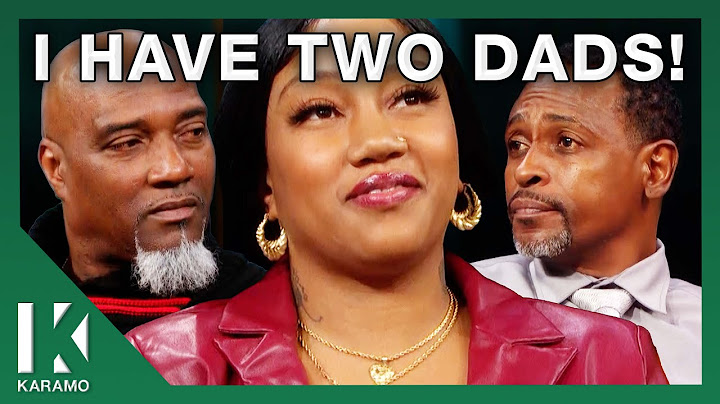 Which One Of You Is My Dad? | KARAMO