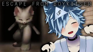 でかいもふもふが追いかけてくる鬼畜ホラゲーをする朝配信【ESCAPE FROM BOYKISSER】