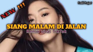 SIANG MALAM KAKA JALAN || Remix Viral TikTok 2023
