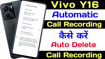 Vivo Y16 Automatic Call Recording Setting ll How To Enable Automatic Call Setting Vivo Y16