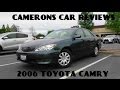 2006 toyota camry le 24 l 4cylinder review  camerons car reviews