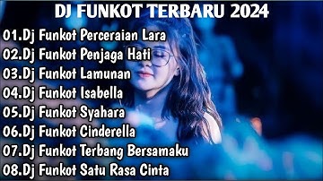 DJ TIKTOK TERBARU 2024▪︎DJ FUNKOT THAILAND X PERCERAIAN LARA MASHUB KANE