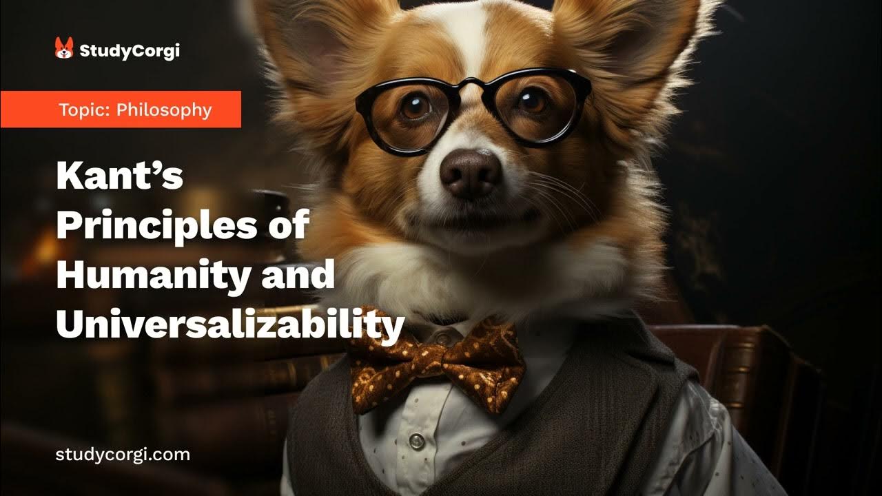 Kant s principles of humanity and universalizability research paper