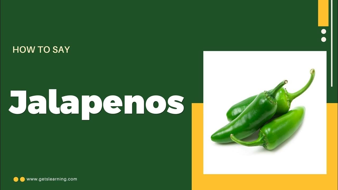 How to say Jalapenos in English Correctly YouTube