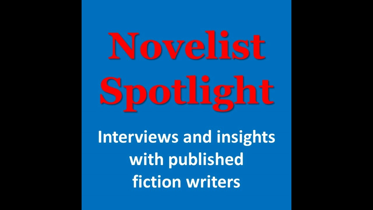 Episode 155: Novelist Spotlight 