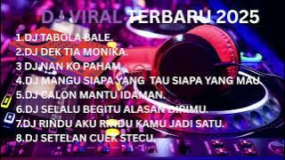 DJ TIKTOK TERBARU 2025 🎵 TABOLA BALE, DEK TIA MONIKA DJ FULL BASS