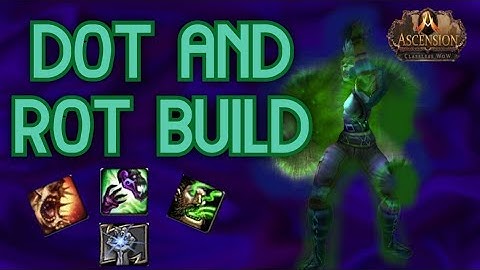 DOT AND ROT BUILD! Project Ascension S7 - Character Leveling - Episode 1