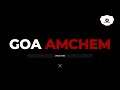 Goa amchem  konkani lyrics  konkan sangeeth  konkanisongs 