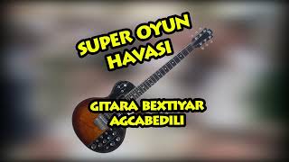 Super Mahnilar Reqs oyun havasi gitara Bextiyar Agcabedili Gitarada Super Ifa Resimi