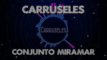 Conjunto Miramar - Carruseles