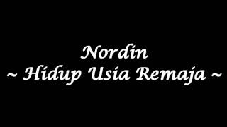 Megat Nordin - Hidup Usia Remaja ( Medium Quality)