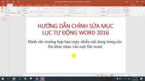 HƯỚNG DẪN CHỈNH SỬA MỤC LỤC TỰ ĐỘNG TRONG WORD 2016