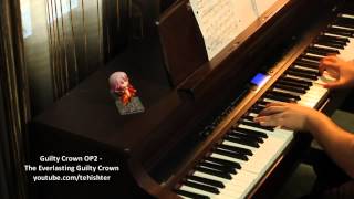 Vignette de la vidéo "Guilty Crown OP2 - The Everlasting Guilty Crown (Piano Transcription)"