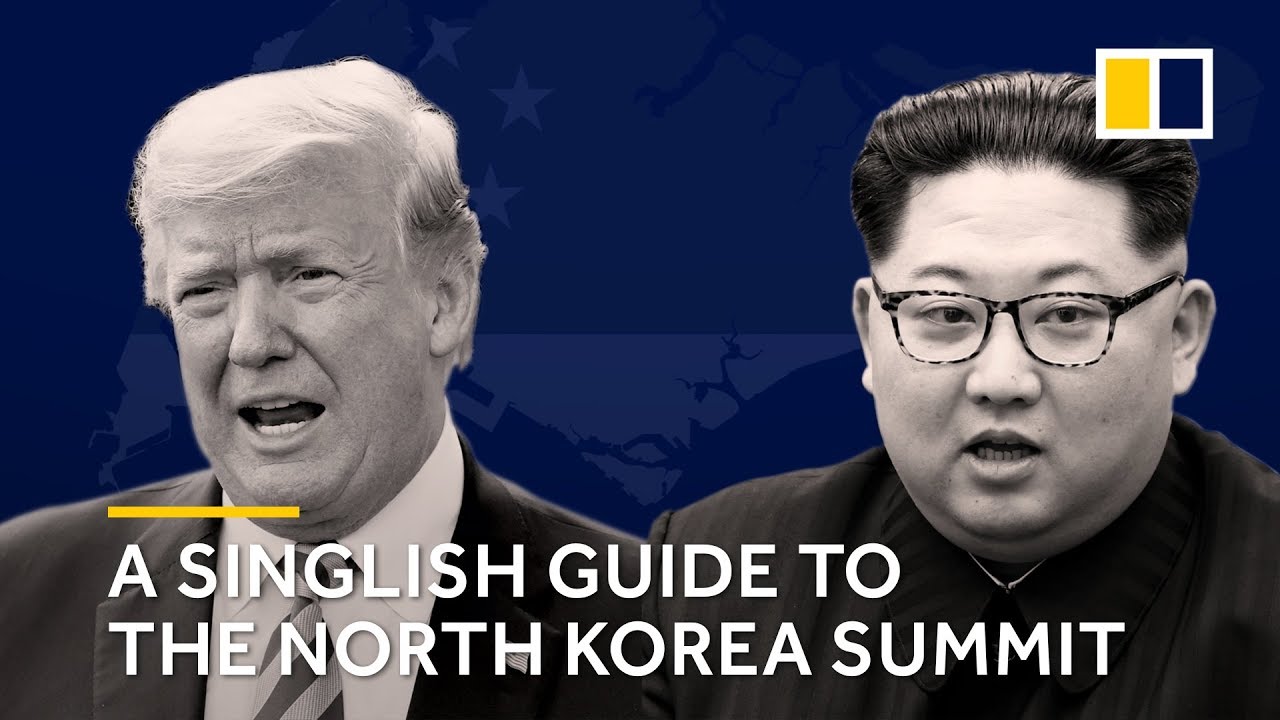 A Singlish Guide To The North Korea Summit Youtube A Singlish Guide To The North Korea Summit Youtube