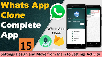 15. WhatsApp Clone - Settings Design and Move from Main to Settings Activity | Android Project