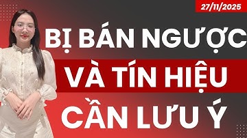 CÁC CỔ BỊ BÁN NGƯỢC VÀ TÍN HIỆU CẦN LƯU Ý - BANK, THÉP, CHỨNG, BĐS