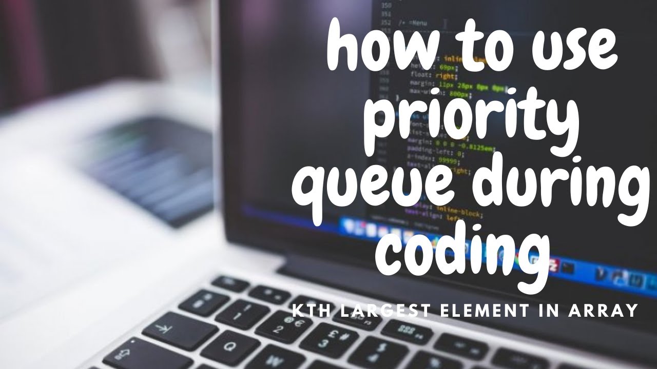 priority queue in STL with examples || how to use priority queue || kth ...