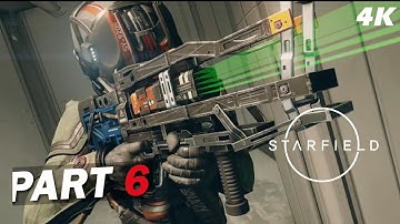 Starfield Gameplay Walkthrough Part 6 - Main Story