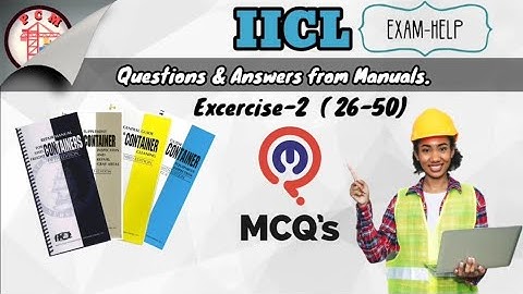 IICL Exams Helping Questions & Answers from Manuals. 26-50