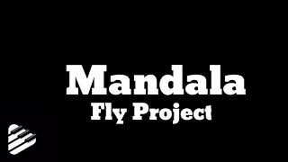 Fly Project - Mandala Lyrics Resimi