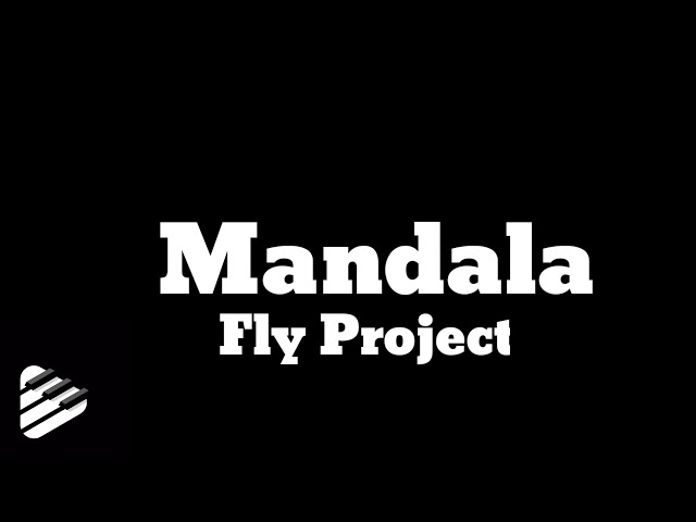 Fly Project - Mandala Lyrics class=