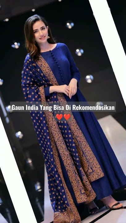 Gaun India Yang Bisa Di Rekomendasikan