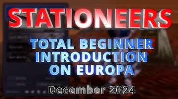 Stationeers TOTAL BEGINNER INTRODUCTION on Europa, Dec 2024, EVERYTHING explained, almost 8 hours **