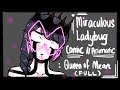 Miraculous Ladybug Comic/Animatic : Queen of Mean AU FULL (+Alternate Ending)