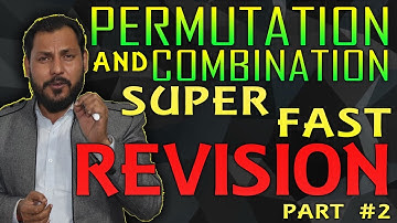 Super Fast Revision || Permutation & Combination Part - #2 || Amit Katiyar