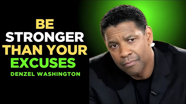 Be Stronger  Than Your Excuses  | Powerful Motivational Speech Inspired by Denzel Washington |