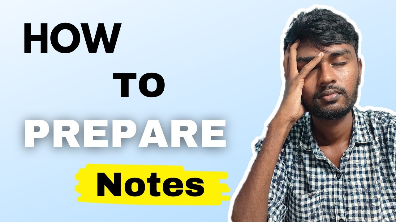 How to Prepare Notes Effectively | Best Note-Making Techniques for ...
