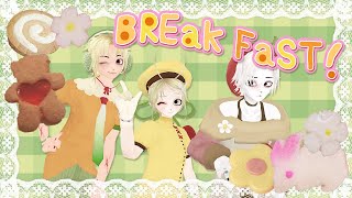 Break Fast!