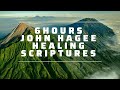 6 HOURS JOHN HAGEE HEALING SCRIPTURES