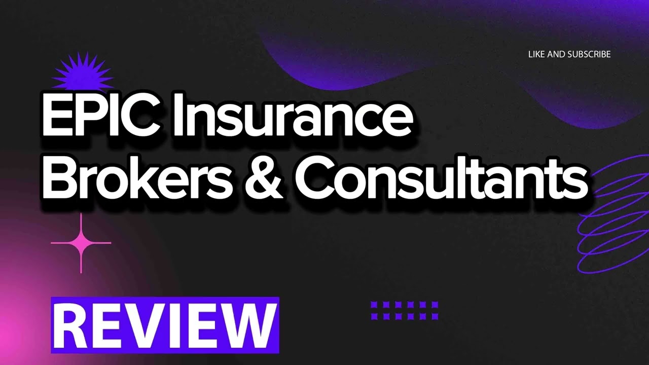 EPIC Insurance Brokers & Consultants review, pros and cons, legit, quote update 2024