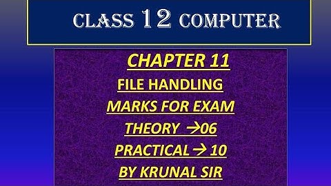 CLASS 12 COMPUTER CHAPTER 11 FILE HANDLING GUJARAT BOARD ENGLISH MEDIUM