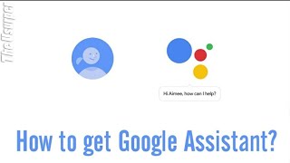 How to get Google Assistant on any phone in 30 Seconds, [Easy Method] screenshot 4