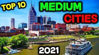 Top 10 BEST Medium Cities to Live in America