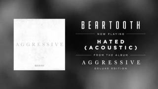 Beartooth - Hated (Acoustic) chords