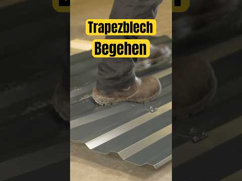 Trapezblech begehen: So