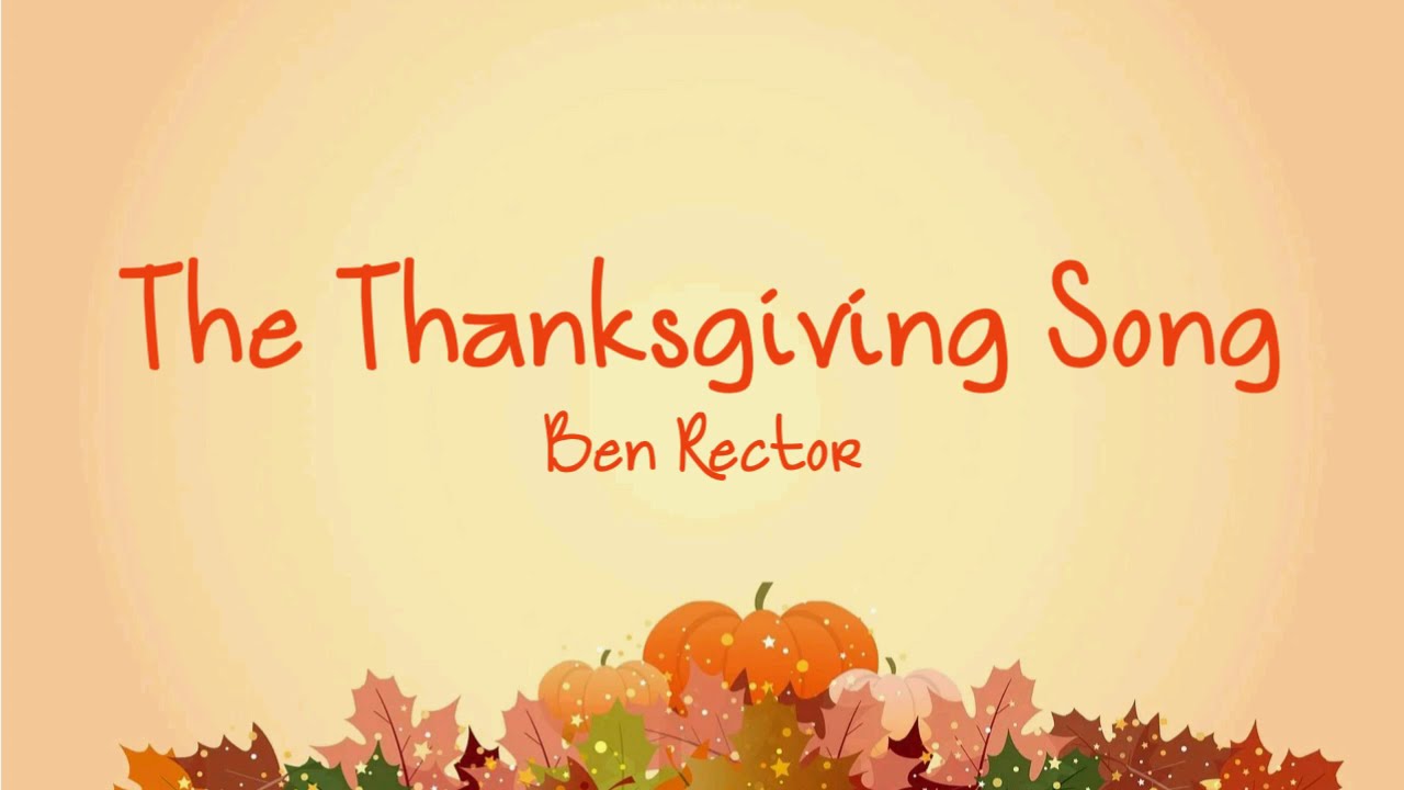 Ben Rector - The Thanksgiving Song (Lyrics) 