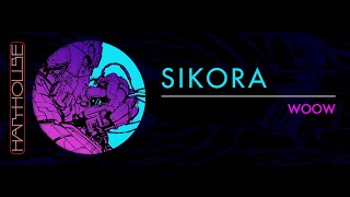 Sikora - Woow (Harthouse) Teaser